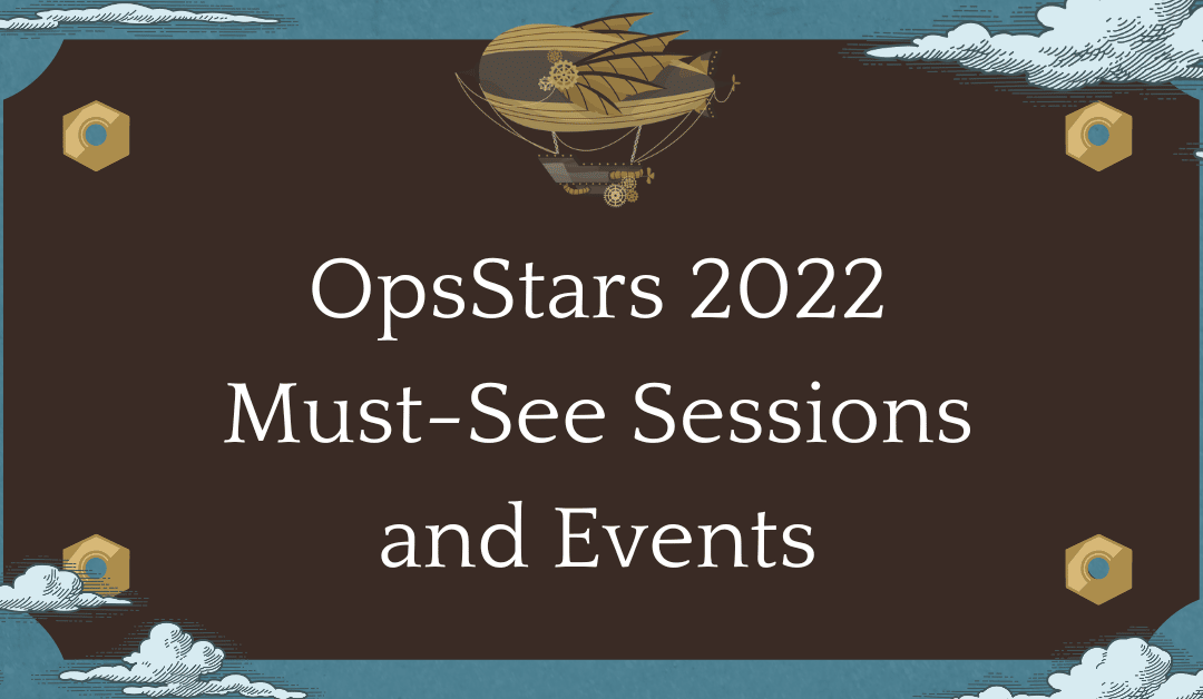 Ops Stars 2022: Speakers, Events, and Resources for the Dawn of the Revenue Generation