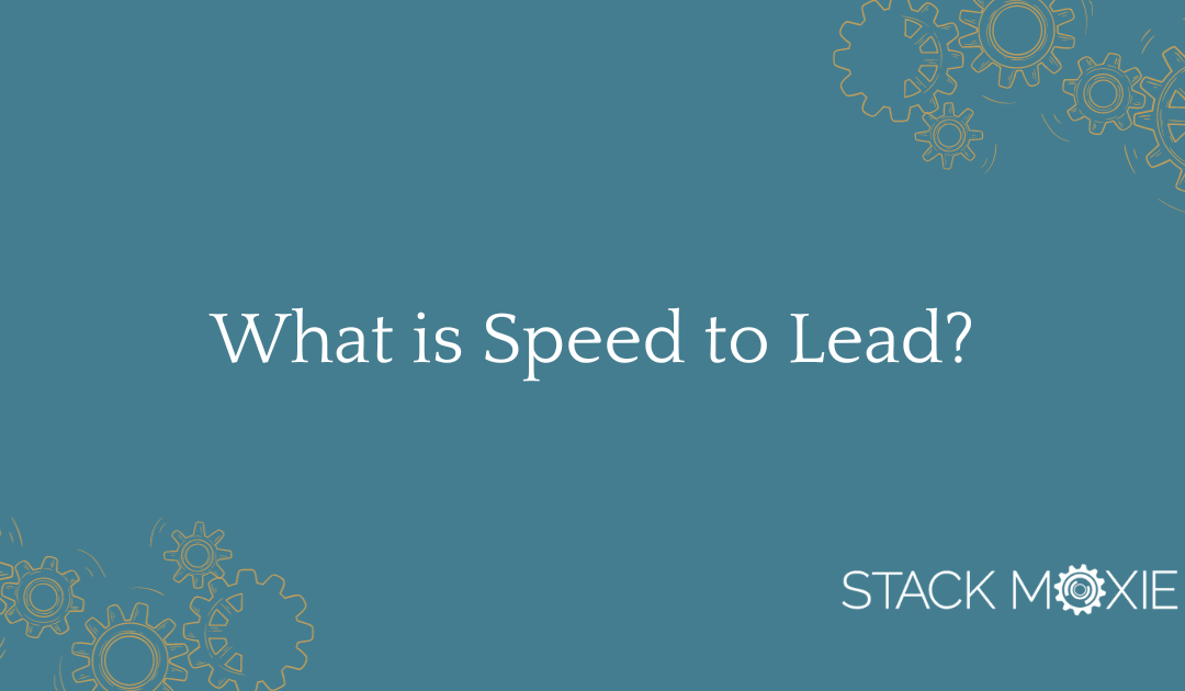 What is Speed to Lead?